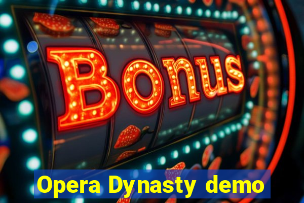 Opera Dynasty demo